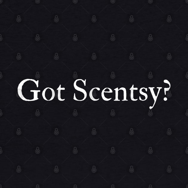 Got Scentsy? by scentsySMELL